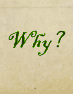 Why?